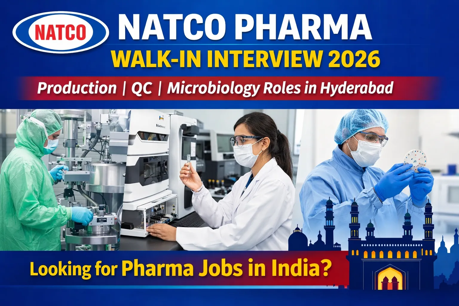 NATCO Pharma walk-in interview 2026 for production, QC and microbiology jobs in Hyderabad