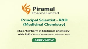 Exciting pharma jobs opportunity! Join Piramal Pharma Limited as Principal Scientist in Medicinal Chemistry R&D