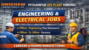 Unichem Laboratories Ltd Pithampur API Plant Hiring