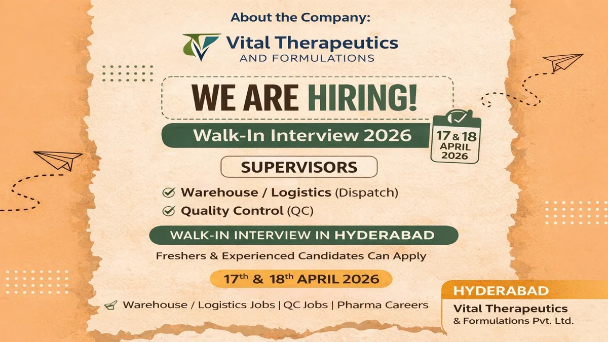 Vital Therapeutics and Formulations Walk-in Interview 2026