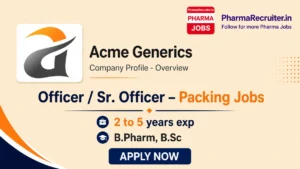 Officer / Sr. Officer – Packing Jobs