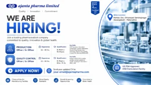 Ajanta Pharma Walk-In Interview for Production and Quality Control Roles in Goa on Sunday, May 10, 2026