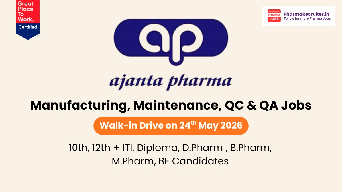 Ajanta Pharma Walk-in Interview for Manufacturing, Maintenance, QC & QA Jobs at Dahej Plant 2026