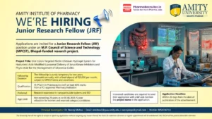 Amity Institute of Pharmacy Hiring Junior Research Fellow (JRF) – MPCST Funded Project