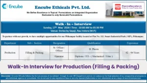 Encube Ethicals Walk-In Interview for Production (Filling & Packing) on 17th May 2026