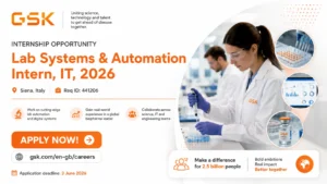 Internship: Lab Systems & Automation Intern, IT, 2026 at GSK – Siena, Italy
