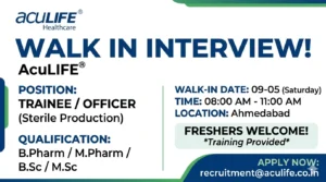 AcuLIFE Walk-In Interview for Production Jobs | Pharma Careers in India on 09 May 2026 (Saturday)