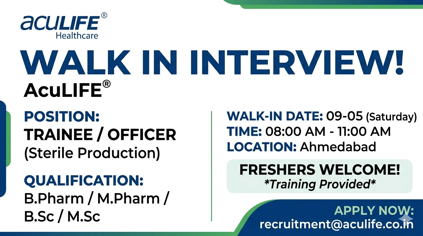 AcuLIFE Walk-In Interview for Production Jobs | Pharma Careers in India on 09 May 2026 (Saturday)