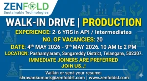 Walk-In Interview for Production Jobs in API Industry | Zenfold Sustainable Technologies Hiring (2–6 Years) on 4th May 2026 – 9th May 2026