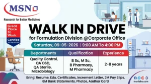 MSN Laboratories Walk-In Interview for QA, QC & Microbiology on 9th May 2026 (Saturday)