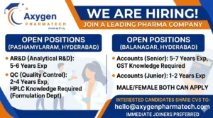 Axygen Pharmatech Hiring: QC, AR&D, Formulation & Accounts Jobs in Hyderabad