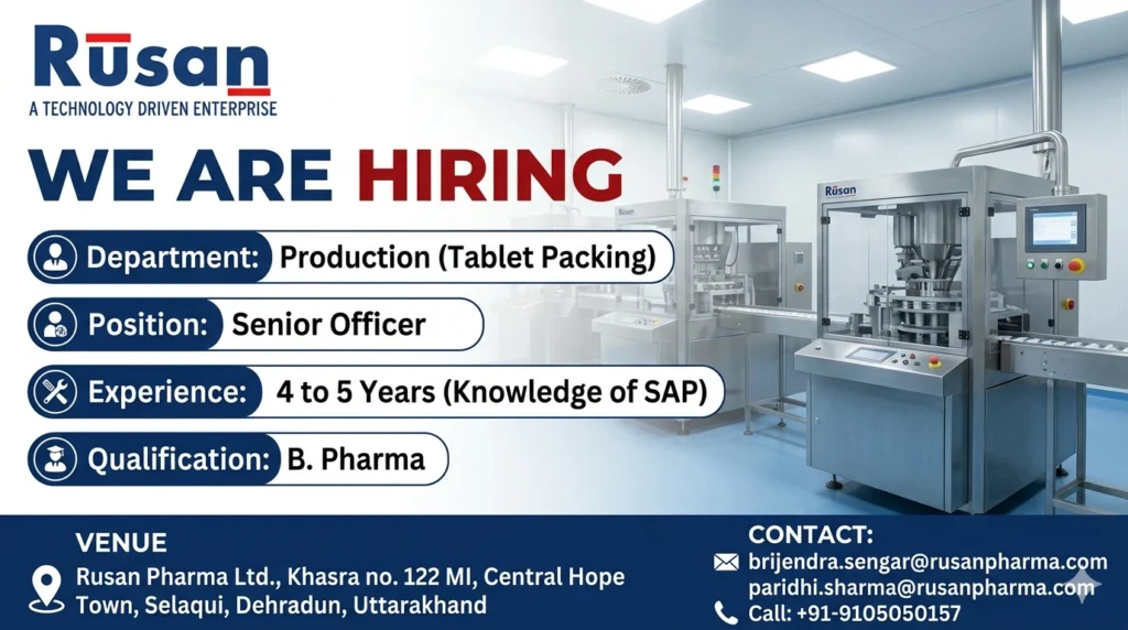 Senior Officer – Production (Tablet Packing) Job at Rusan Pharma Ltd.