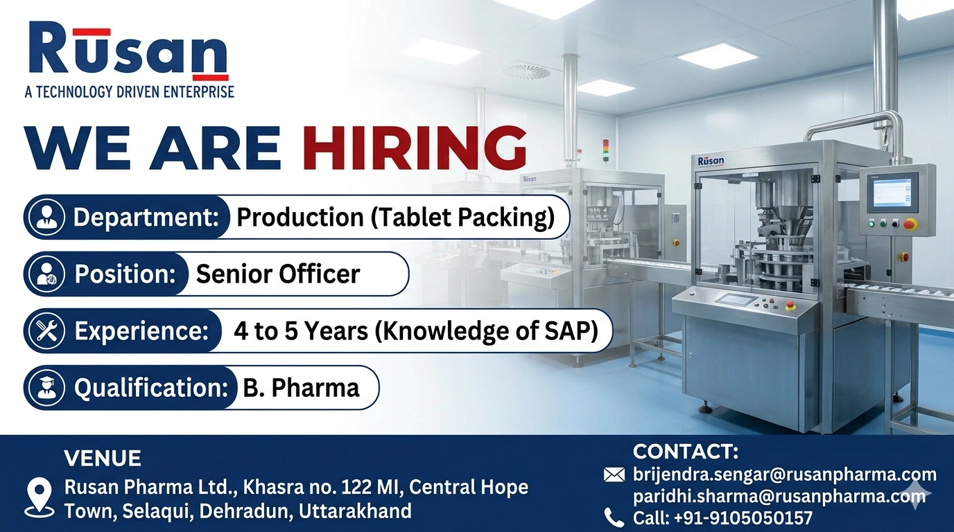 Senior Officer – Production (Tablet Packing) Job at Rusan Pharma Ltd.