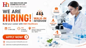 H&H Healthcare and Cosmetics Pvt Ltd Walk-In Interview for Production, Warehouse & Engineering Roles on 31 May 2026