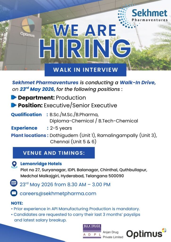 Sekhmet Pharmaventures Walk-In Interview for Production Executive Jobs in API Manufacturing on 23rd May 2026
