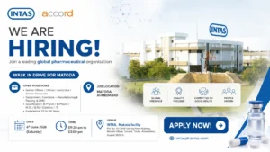 Intas Pharmaceuticals Walk-In Interview for Manufacturing, Packing & QMS Roles in Ahmedabad on 6th June 2026 (Saturday)