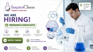 InspiroChem Hiring Research Associate – Organic Chemistry & Medicinal Chemistry Jobs in Ahmedabad