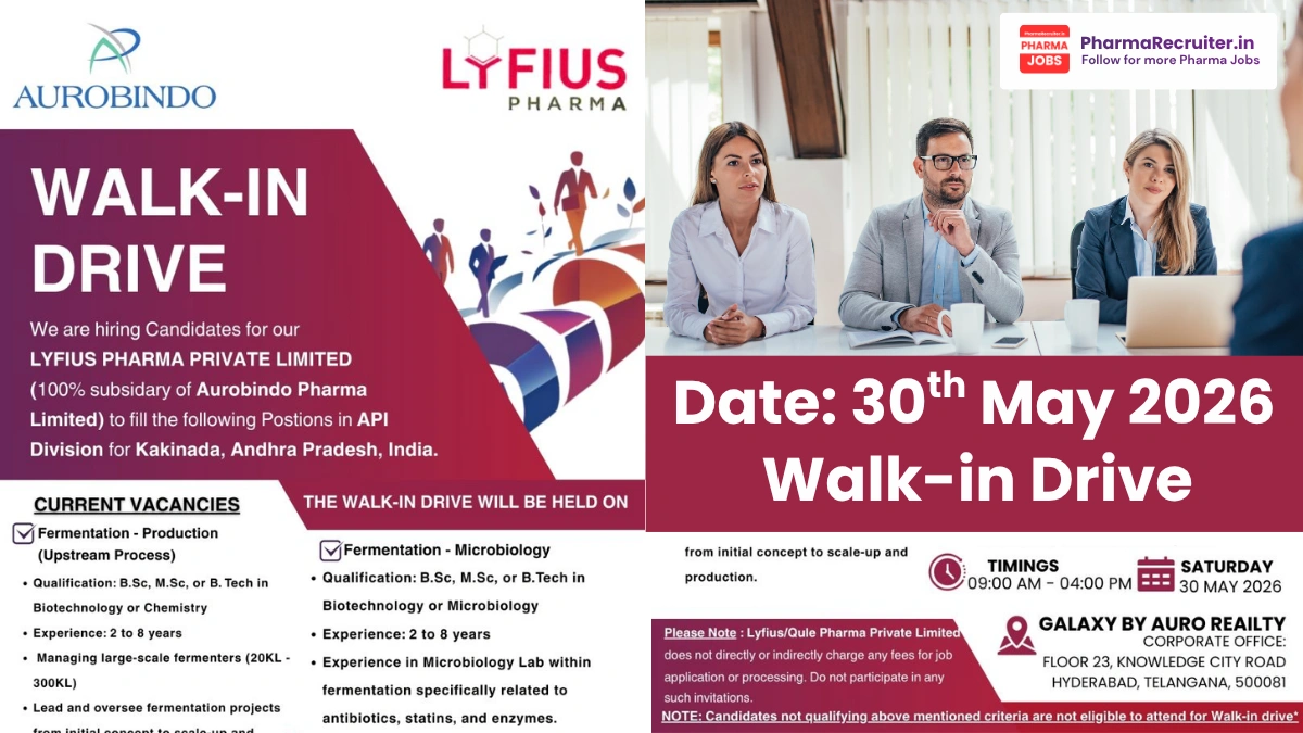 Lyfius Pharma Hiring Fermentation Professionals – Walk-in Drive Hyderabad on 30th May 2026