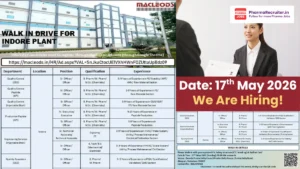 Macleods Pharmaceuticals Walk-In Drive on 17th May 2026 at Vadodara for Indore & Daman Plants