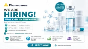 Pharmazone Walk-In Interview for QA, QC, Regulatory Affairs & Project Manager Roles on 21st May 2026