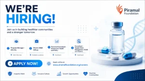 Piramal Swasthya Hiring: Apply for Program Manager, District M&E Officer, and Technical Consultant Roles