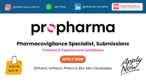 ProPharma Hiring for Pharmacovigilance Specialist, Submissions