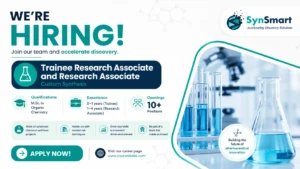 SynSmart Hiring: Walk-In Interview for Trainee Research Associate & Research Associate – Custom Synthesis on 30 May 2026 (Saturday)