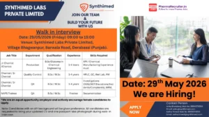 Synthimed Labs Walk-in Interview Derabassi on 29th May 2026
