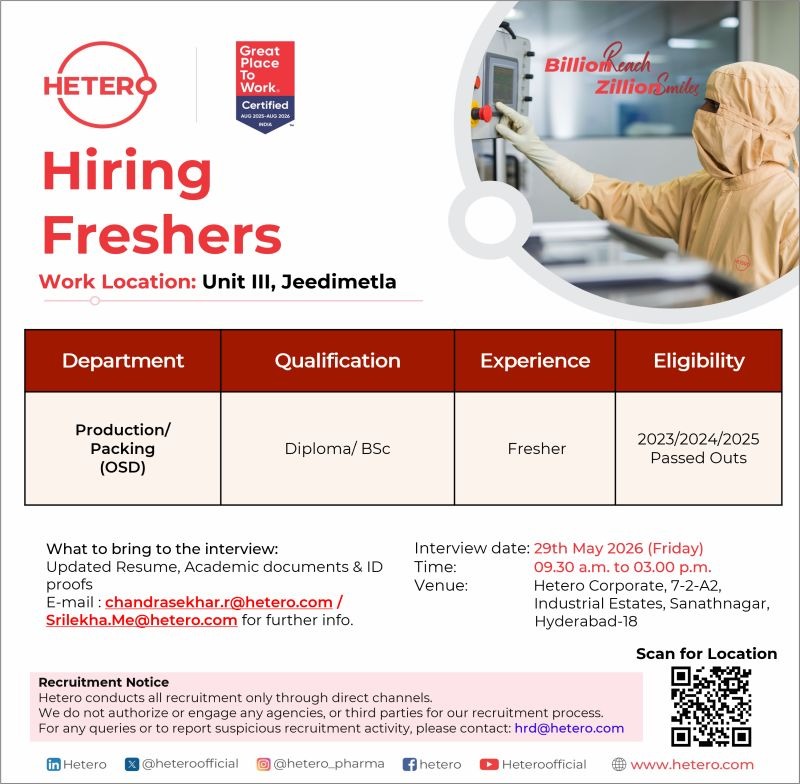 Hetero is hiring freshers for Production Jobs and Packing Jobs in OSD (Oral Solid Dosage) at its Unit III, Jeedimetla facility.