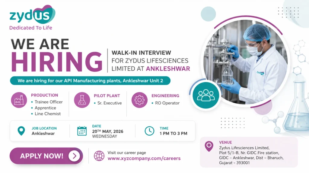 Zydus Lifesciences Walk-In Interview for API Manufacturing Plant at Ankleshwar on 20th May 2026 (Wednesday)