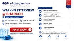 Ajanta Pharma Walk-In Interview for Manufacturing, QA, QC, Packing & Maintenance Roles at Dahej, Gujarat on 07 June 2026 (Sunday)