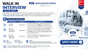 Walk-In Interview at Ajanta Pharma Ltd. for Maintenance Department – Pharma Jobs in Maharashtra on Saturday, May 24, 2026