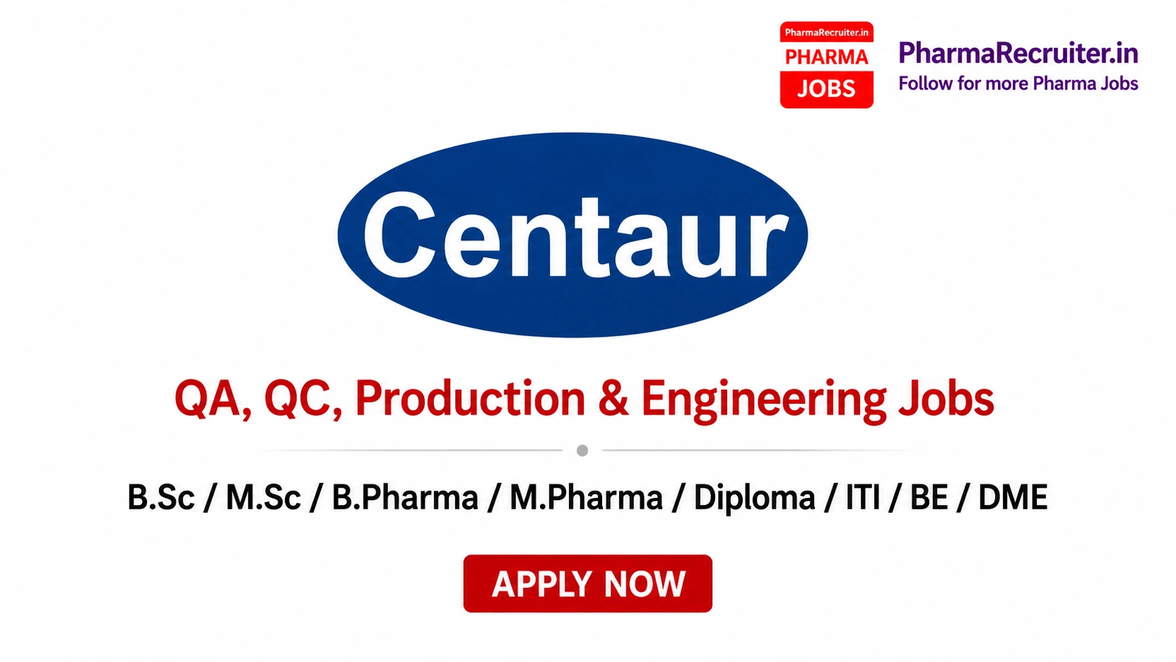 B.Sc / M.Sc / B.Pharma / M.Pharma / Diploma / ITI / BE / DME
