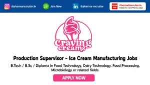 B.Tech / B.Sc / Diploma in Food Technology, Dairy Technology, Food Processing, Microbiology or related fields