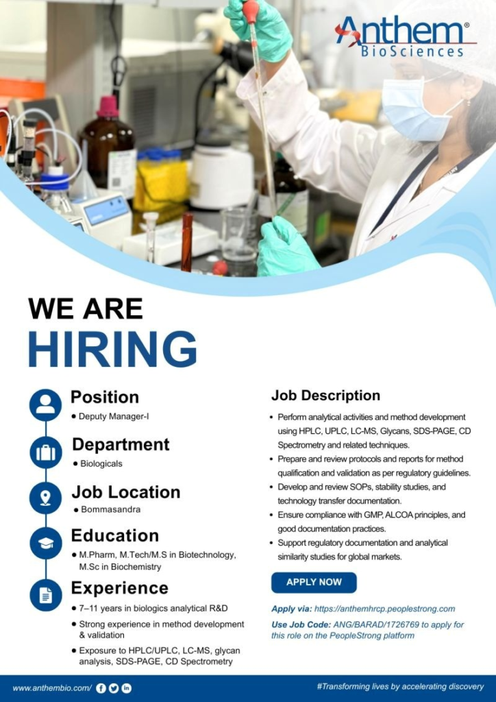 Anthem BioSciences is hiring a Deputy Manager-I for its Biologicals department in Bommasandra. 