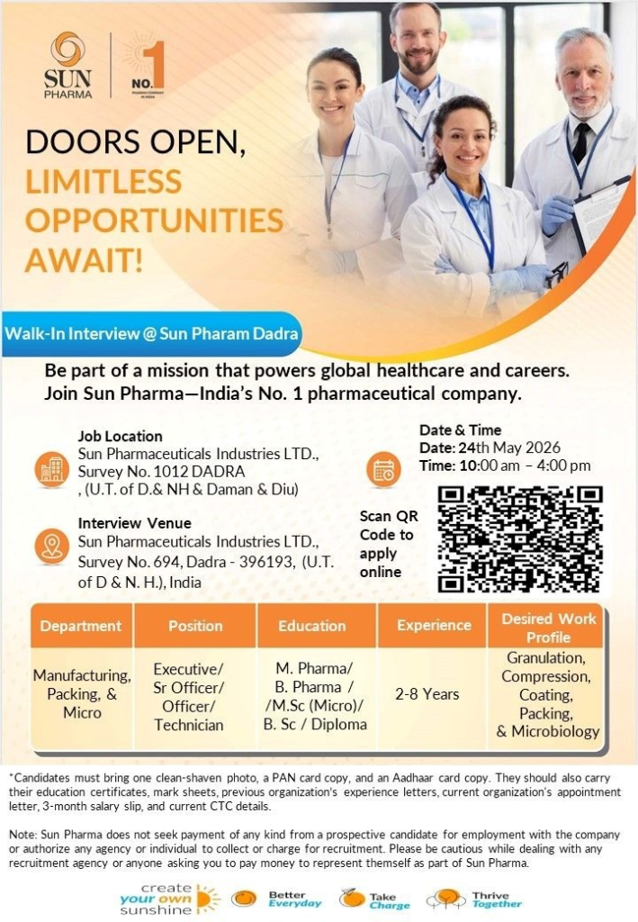 Sun Pharma is conducting a Walk-in Interview on 24th May 2026 for Production (Granulation, Compression, Coating, Packing) and Microbiology positions at its Dadra plant.