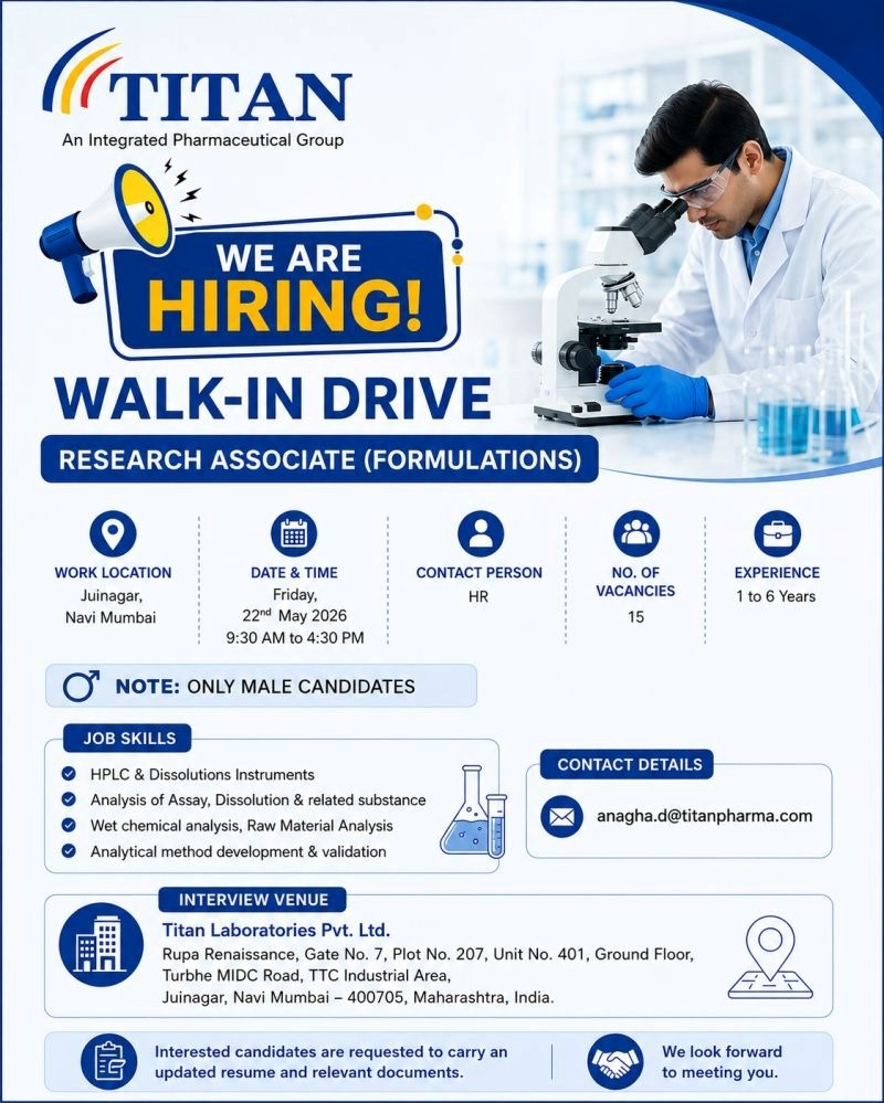 Titan Laboratories is hiring Research Associates for Formulations in Navi Mumbai. Join this fast-growing pharma company at the walk-in drive on 22nd May 2026.