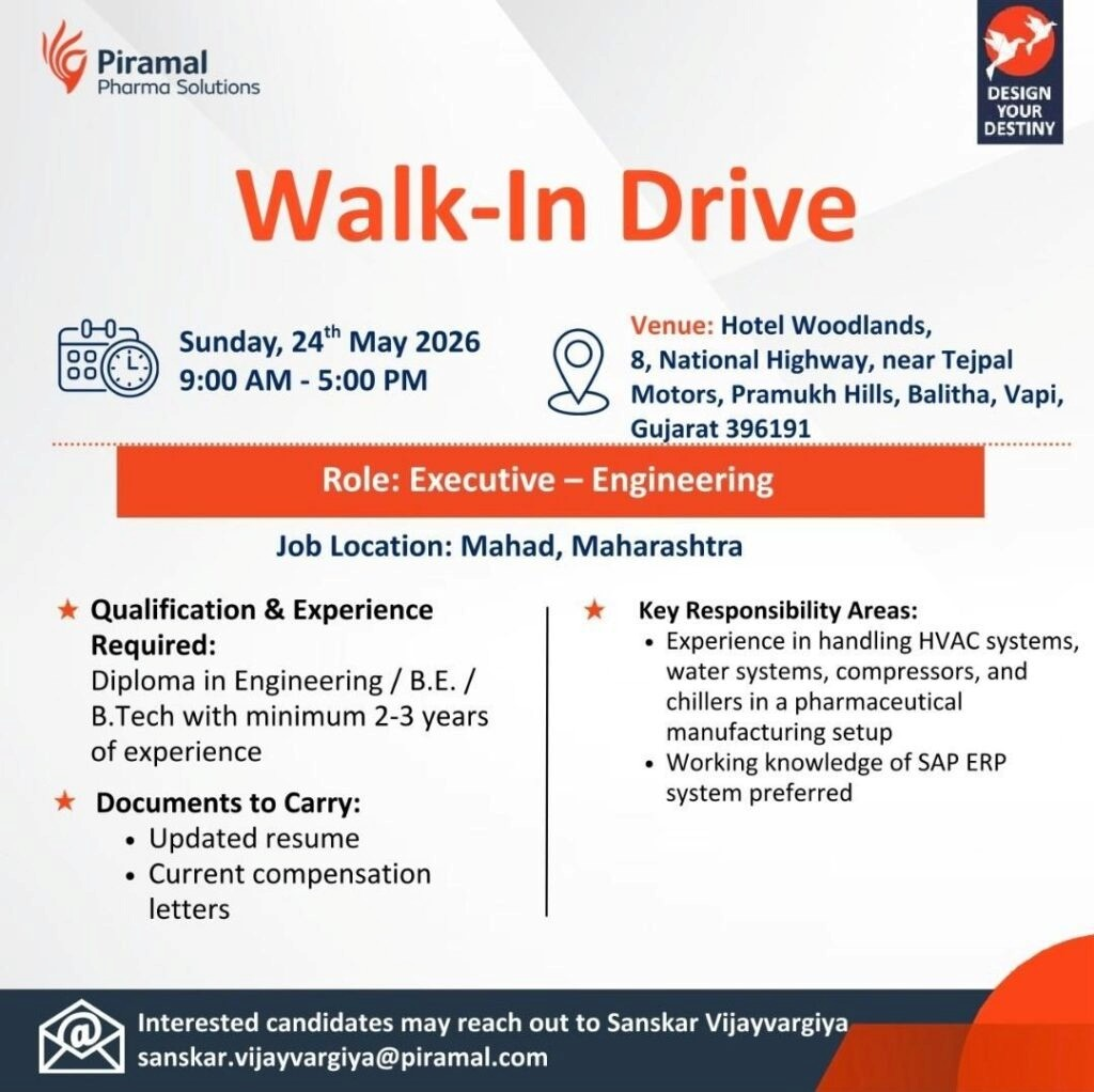 Piramal Pharma Solutions is hiring talented professionals for Executive - Engineering, Executive - Production, and Technical Associate roles at its Mahad facility. Join this leading pharma company in a walk-in interview on 24th May 2026 at Vapi, Gujarat. 