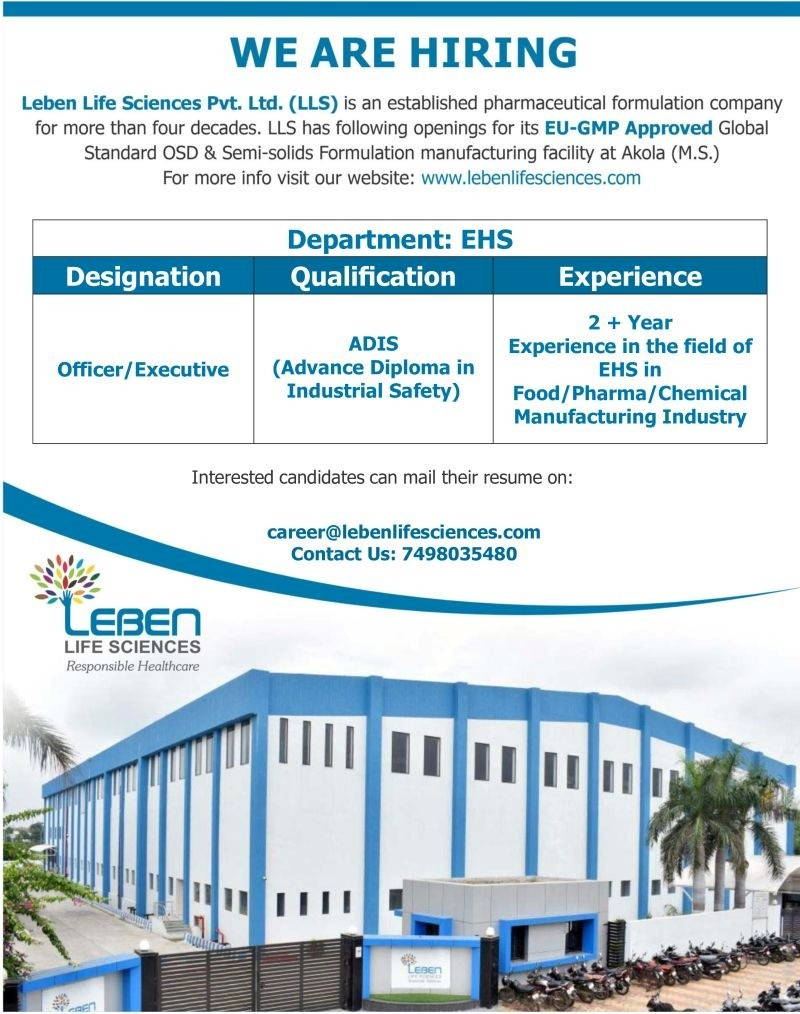 Leben Life Sciences is hiring EHS Officer/Executive. Ideal role for safety professionals seeking pharmaceutical careers in India in a EU-GMP approved manufacturing facility.