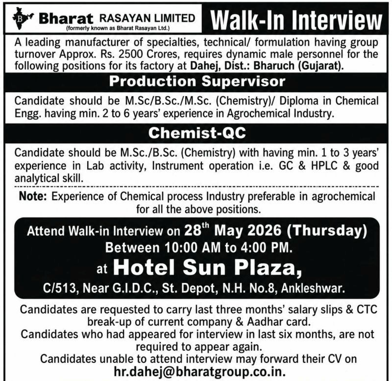 Bharat Rasayan Limited is hiring Production Supervisor and Chemist-QC for its Dahej manufacturing facility.