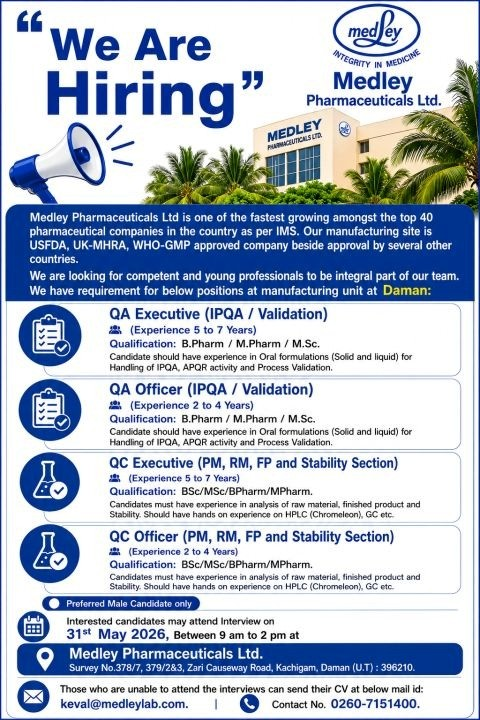 Medley Pharmaceuticals is hiring experienced professionals for QA Jobs and QC Jobs at its USFDA-approved manufacturing unit in Daman