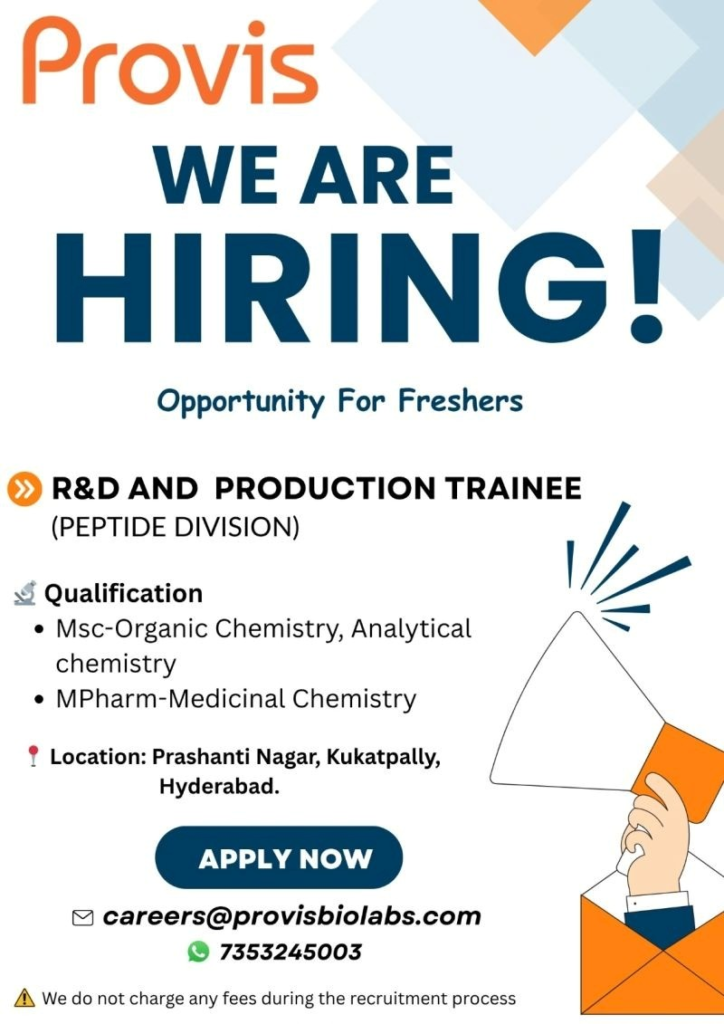 Provis Biolabs is offering excellent pharma jobs for freshers in R&D and Production Trainee roles in the Peptide Division.