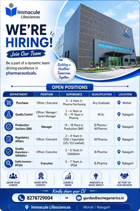Immacule Lifesciences is actively hiring experienced professionals for QA Jobs, QC Jobs, Production, Regulatory Affairs, and Purchase roles.