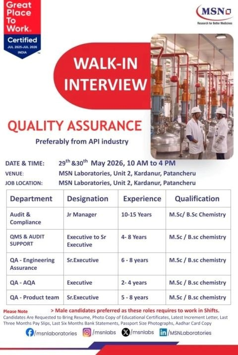MSN Laboratories is conducting a walk-in interview for multiple QA Jobs in Audit & Compliance, QMS, Engineering Assurance, AQA, and Product Team.