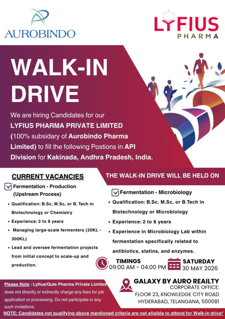 Lyfius Pharma (Aurobindo Pharma Subsidiary) Hiring Fermentation Professionals – Walk-in Drive Hyderabad on 30th May 2026
