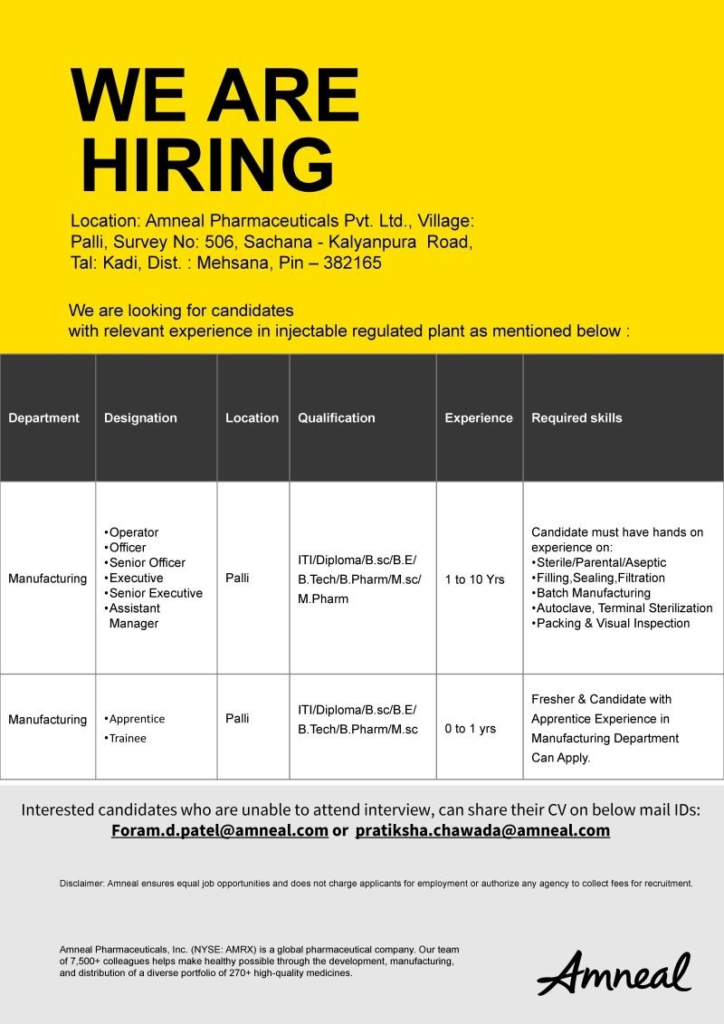 Amneal Pharmaceuticals is hiring experienced and fresher candidates for Manufacturing roles in its EU-GMP compliant injectable plant at Palli, Mehsana.
