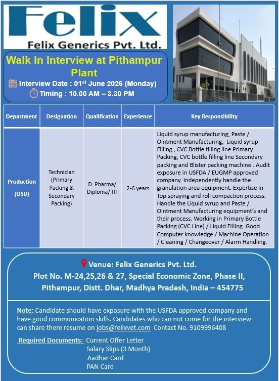 Felix Generics Pvt. Ltd. is conducting a walk-in interview for Production Technician positions in OSD (Oral Solid Dosage) at its Pithampur plant.