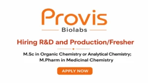 M.Sc in Organic Chemistry or Analytical Chemistry; M.Pharm in Medicinal Chemistry