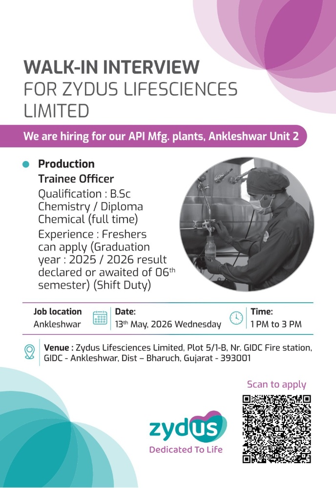 Walk-In Interview for Production Trainee Officer at Zydus Lifesciences Limited – API Manufacturing Plant, Ankleshwar on 13th May 2026 (Wednesday)