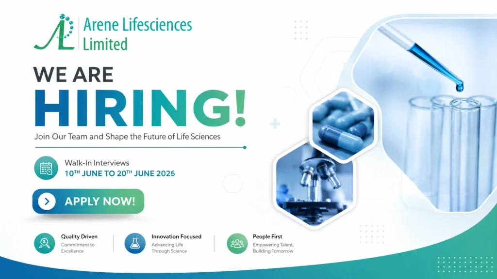Arene Lifesciences Limited Hiring Quality Assurance & Quality Control Professionals | Walk-In Interview on 10th June to 20th June 2026